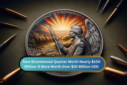 Rare Bicentennial Quarter Worth Nearly $100 Million: 8 More Worth Over $20 Million USD